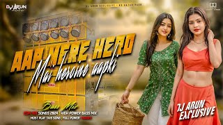 Aap Mere Hero Mai Heroine Aapki  Trending Song 2024  EDM Bass Mix  DJ ARUN Exclusive [upl. by Aitra301]