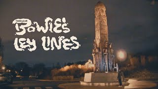 Bowies Ley Lines Official Video [upl. by Erbes]