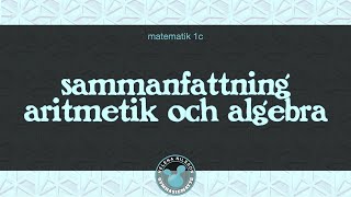 1 sammanfattning aritmetik och algebra [upl. by Adar]