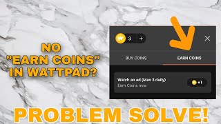 HOW TO HAVE EARN COINS IN WATTPAD [upl. by Albertina]