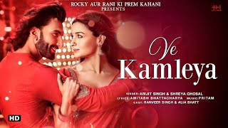 Ve Kamleya LYRICS Arijit Singh amp Shreya Ghoshal  Shadad F Altamash F  Ranveer Alia  Pritam [upl. by Nyret]