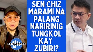 SEN CHIZ MARAMI NA PALANG NARIRINIG TUNGKOL KAY ZUBIRI [upl. by Silbahc]