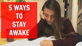 5 Ways to Stay Awake [upl. by Legnaros]