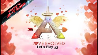 Ark Love Evolved  Let´s Play 2  ARK Survival Evolved  Valentines Day 5 [upl. by Dulcinea]