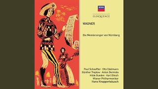 Wagner Die Meistersinger von Nürnberg WWV 96  Act 1  quotZu einer Freiungquot [upl. by Dane171]