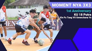 MOMENTNYA 3X3 BASKETBALL  1st Anniversary  KU 18 Putra Xin Fu Tang Juaranya [upl. by Oakley]