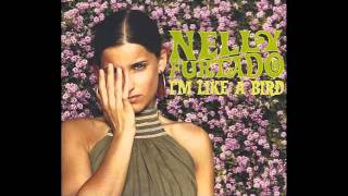 Im Like A Bird  Nelly Furtado With Lyrics [upl. by Stalder]