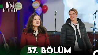 Hayat Bazen Tatlıdır 57 Bölüm [upl. by Arej]