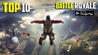 Top 10 BATTLE ROYALE Games for Android 2023  10 Best Battle Royale Games for Android amp iOS [upl. by Gudrun472]