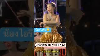 CAVALINHO Remix By PlaYDaY Music เพลงดัง remix [upl. by Elleirda720]