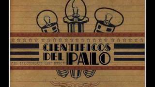 Cientificos del Palo  Until the Victory Chango [upl. by Zzaj905]