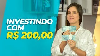 Onde INVESTIR com apenas 200 reais por mês Investimentos com pouco dinheiro [upl. by Irbua775]