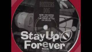 Stay Up Forever 59  Rozzers Dog  Now I Am Going To Repeat That For Those Of You On Drugs [upl. by Rapsag188]