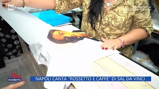 quotRossetto e caffèquot Sal Da Vinci boom  La Vita in Diretta 24102024 [upl. by Messab464]