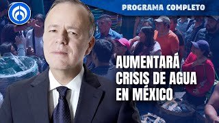 Lilly Téllez pide declarar emergencia por crisis de agua en México  PROGRAMA COMPLETO  120224 [upl. by Otto]