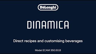 Dinamica ECAM 35050B  How to make drinks and use LatteCrema System [upl. by Carrie]