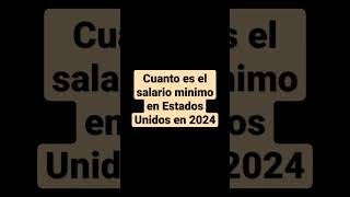 Cuánto es el salario mínimo en Estados Unidos 2024  sueldo mínimo en Estados Unidos en 2024 dinero [upl. by Nnylf950]