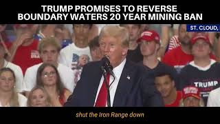 Trump promises to reverse the 20year mining ban next to the Boundary Waters Wilderness in MN [upl. by Angie342]