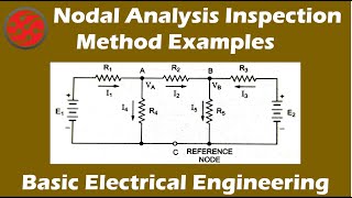 Nodal Analysis Inspection Method Examples  Basic Electrical Engineering [upl. by Harvey]