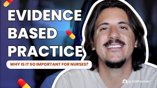 EvidenceBased Practice What Is It and Why It Matters For Nurses [upl. by Bradlee214]