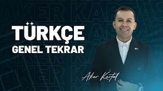 1 Bölüm Dil Bilgisi Genel Tekrar Tek Video  Aker KARTAL [upl. by Mcdougall875]