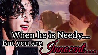 ONESHOT  When he is needy but you are too innocent jungkookff 💕 [upl. by Desma]