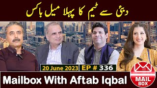 Mailbox with Aftab Iqbal  UAE Chapter  20 June 2023  Episode 336  Aftabiyan [upl. by Maretz]