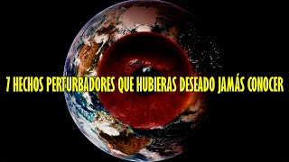 TOP 7 hechos perturbadores que hubieras deseado JAMÁS CONOCER [upl. by Darsey63]