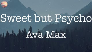 Sweet but Psycho  Ava Max Lyrics  Sia Ed Sheeran [upl. by Onairelav]