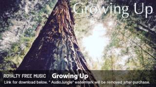 Growing Up  Instrumental  Background Music Royalty Free Music [upl. by Otrebcire326]