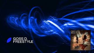 Goss D  Freestyle [upl. by Eserehs]