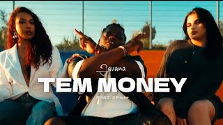 Javana Baby feat 3 Finer  TEM MONEY vídeo clipe [upl. by Nance]