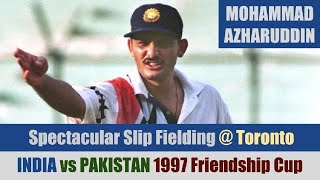 MOHAMMAD AZHARUDDIN  Spectacular Slip Fielding  Toronto  IND vs PAK  1st ODI  Sahara Cup 1997 [upl. by Sherye]