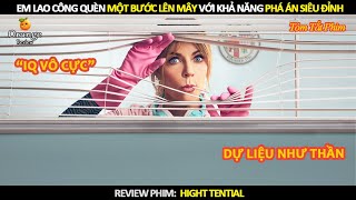 Review Phim Em Lao Công Quên Một Bước Lên Mây Với Khả Năng Phá Án Siêu Đỉnh [upl. by Amadus590]