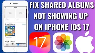 How To Fix Shared Albums Not Showing Up On iPhone iOs 1617 [upl. by Aminta]