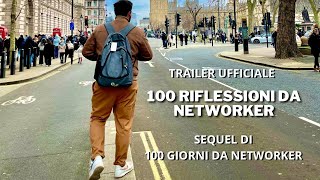 100 RIFLESSIONI DA NETWORKER  TRAILER  SEQUEL DI 100 GIORNI DA NETWORKER [upl. by Trstram361]