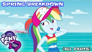 Equestria Girls  Better Together Spring Breakdown  ALL PARTS  My Little Pony MLPEG [upl. by Raskin370]