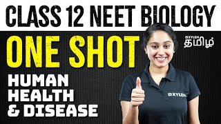 ONE SHOT  CLASS 12 BIOLOGY  Human health and disease  Xylem NEET Tamil [upl. by Stormy]