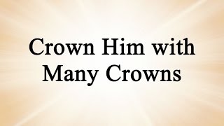 Crown Him with Many Crowns Enfield Hymn with Lyrics Contemporary [upl. by Nayve200]