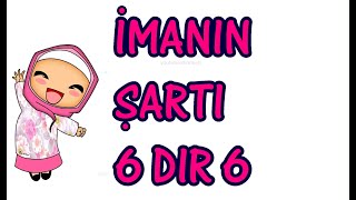 imanın şartı 6 dır 6  İmanın şartı altıdır altı  dindersi video [upl. by Cavanaugh236]