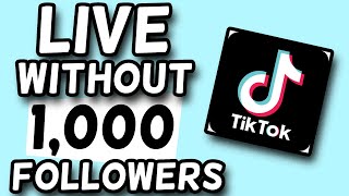 How To Go LIVE On TikTok WITHOUT 1000 Followers 100 WORKING WPROOF [upl. by Rosemonde612]