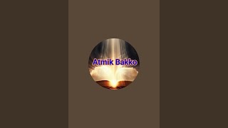 Atmik Bakko is live [upl. by Schouten]