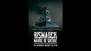 Bismarck Navire De Guerre 24h Avant La Fin documentaire [upl. by Bendite]