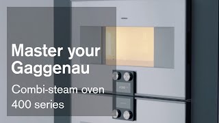 Combisteam oven 400 series  Master your Gaggenau [upl. by Eiroc786]