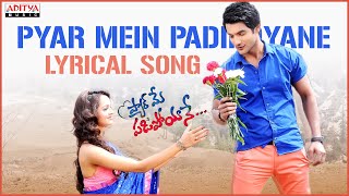 Pyar Mein Padipoyane Song with Lyrics  Pyar Mein Padipoyane Songs  Aadi Shanvi [upl. by Lednam]