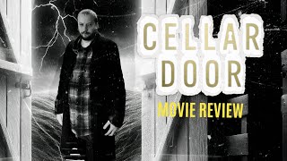 Cellar Door 2024 Movie Review  DONT OPEN THE CELLAR DOORS [upl. by Davison]