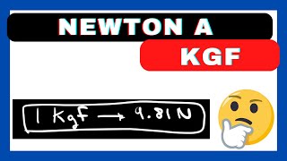 CONVERTIR Newton a KgF  💥Conversiones💥 [upl. by Morel]