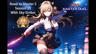 Road to Master 5 Season 25  Sky Striker Deck Profile  Guide  Game Play  Yugioh Master Duel [upl. by Kenti]