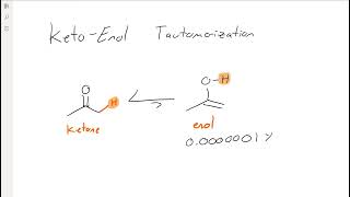 CHEM113 19 2 Keto Enol Tautomerization [upl. by Yonit]