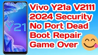 Vivo New Security 2024 DA Block List Vivo Y21 V2120 V21111 V21a No Port Dead Boot Repair Done 2024 [upl. by Critta]